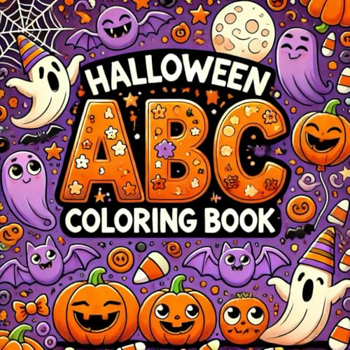 Halloween ABC Coloring Book for Kids: Spooky Letters & Fun Designs to Color! Halloween ABC Coloring Book for Kids: Spooky Letters & Fun Designs to Color! von Independently published