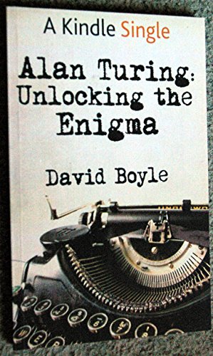 Alan Turing: Unlocking the Enigma von CreateSpace Independent Publishing Platform