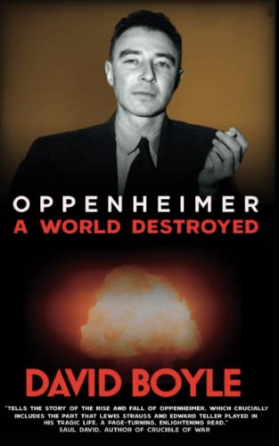 Oppenheimer: A World Destroyed