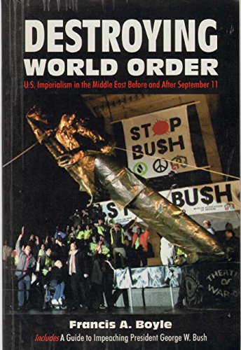 Destroying World Order: US Imperialism in the Middle East Before and After September 11