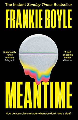 Meantime: An absolutely gripping detective novel from one of Britain's best known comedians Meantime: An absolutely gripping detective novel from one of Britain's best known comedians