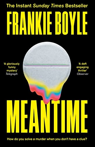 Meantime: The gripping debut crime novel from Frankie Boyle