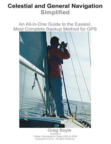 Celestial and General Navigation Simplified: An All-in-One Guide to the Easiest, Most Complete Backup Method for GPS von CREATESPACE