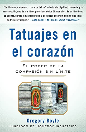 Tatuajes en el corazon: El poder de la compasión sin límite von Free Press