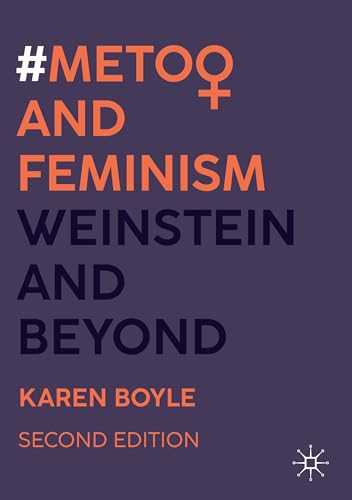 #MeToo and Feminism: Weinstein and Beyond von Palgrave Macmillan