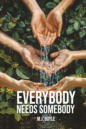 Everybody Needs Somebody