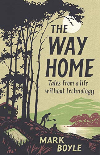 The Way Home: Tales from a life without technology