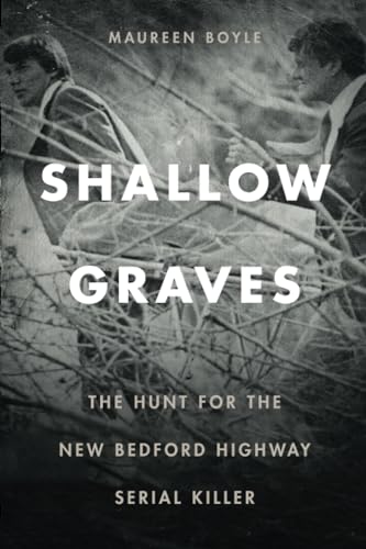 Shallow Graves: The Hunt for the New Bedford Highway Serial Killer von Foreedge