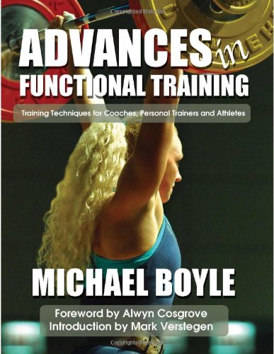 Advances in Functional Training: Training Techniques for Coaches, Personal Trainers and Athletes Advances in Functional Training: Training Techniques for Coaches, Personal Trainers and Athletes