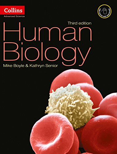Human Biology: Accessible and comprehensive support for AS and A2 Human Biology for the 2008 specification for AQA and OCR. (Collins Advanced Science)