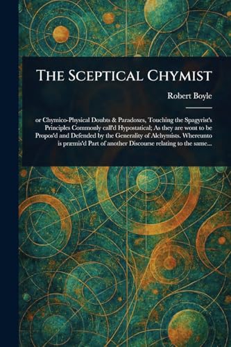 The Sceptical Chymist von Anson Street Press