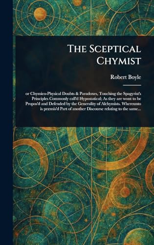 The Sceptical Chymist von Anson Street Press