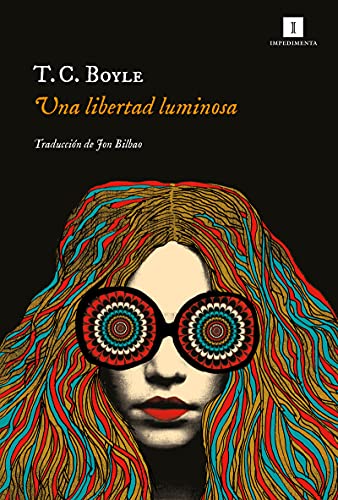 Una libertad luminosa (Impedimenta, Band 232)