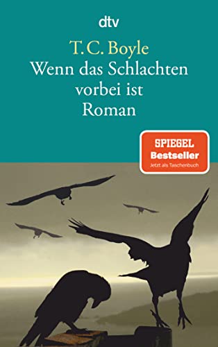Wenn das Schlachten vorbei ist: Roman