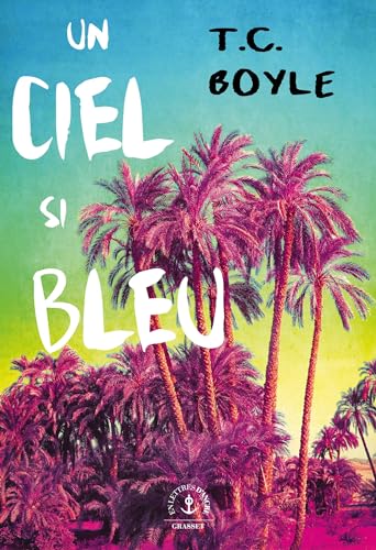 Un ciel si bleu: roman