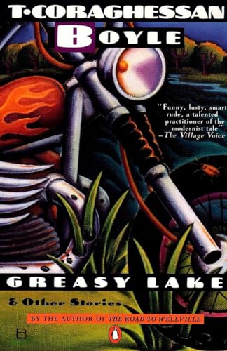 Greasy Lake and Other Stories (Contemporary American Fiction)