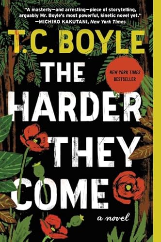 The Harder They Come: A Novel The Harder They Come: A Novel