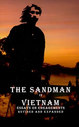The Sandman in Vietnam: Essays on Engagements Revised and Expanded The Sandman in Vietnam: Essays on Engagements Revised and Expanded von Creative Book Writers