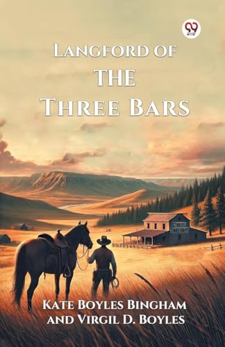 Langford of the Three Bars Langford of the Three Bars von Double 9 Books