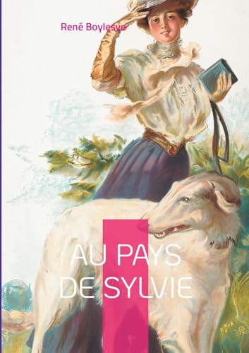 Au pays de Sylvie: Une ode envoûtante à l'amour et à la nature von BoD – Books on Demand – Frankreich