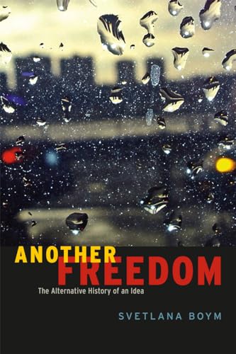 Another Freedom: The Alternative History of an Idea