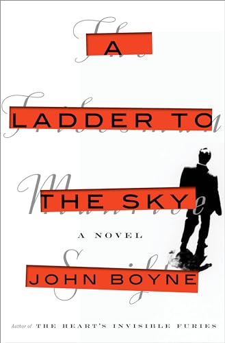 A Ladder to the Sky: A Novel A Ladder to the Sky: A Novel