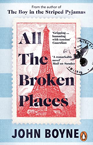 All The Broken Places: The Sequel to The Boy In The Striped Pyjamas