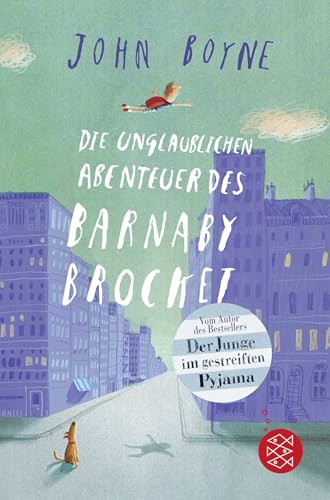 Die unglaublichen Abenteuer des Barnaby Brocket Die unglaublichen Abenteuer des Barnaby Brocket von FISCHERVERLAGE