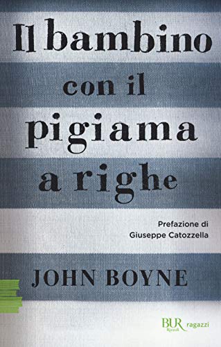 Il bambino con il pigiama a righe (BUR Ragazzi Verdi) Il bambino con il pigiama a righe (BUR Ragazzi Verdi)