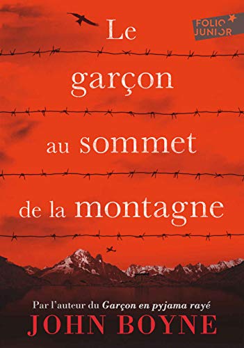 Le garçon au sommet de la montagne: Ausgezeichnet mit dem Buxtehuder Bullen 2017. Nominiert für den Deutschen Jugendliteraturpreis 2018 von Folio Junior