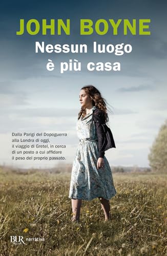 Nessun luogo è più casa (BUR Narrativa) von Rizzoli