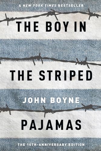 The Boy in the Striped Pajamas: A Fable The Boy in the Striped Pajamas: A Fable
