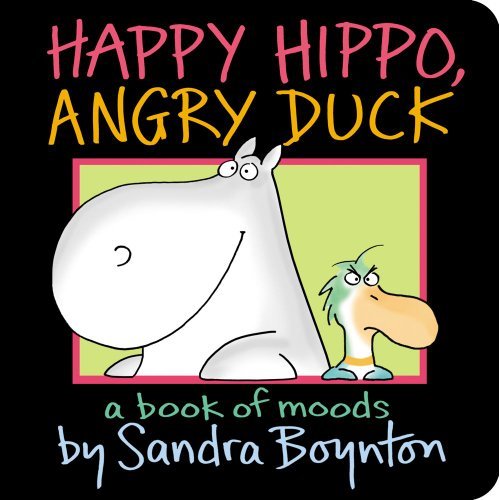 (Happy Hippo, Angry Duck: A Book of Moods) By Boynton, Sandra (Author) Hardcover on 24-May-2011