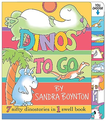 Dinos to Go: 7 Nifty Dinosaurs in 1 Swell Book