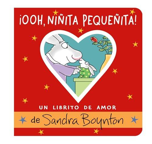 ¡Ooh, niñita pequeñita! (Ooo, Baby Baby!): Un librito de amor (Un Librito De Amor / a Little Book of Love)