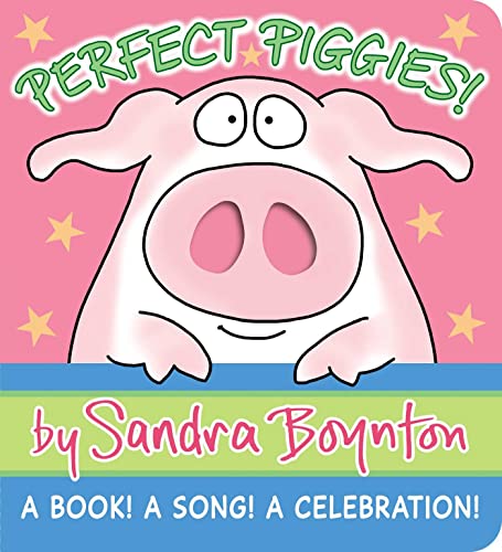 Perfect Piggies!: A Book! A Song! A Celebration! (Boynton on Board) von Boynton Bookworks