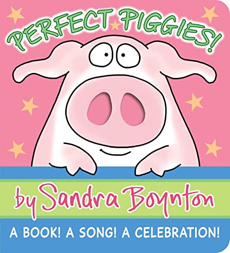 Perfect Piggies!: A Book! A Song! A Celebration! (Boynton on Board) von Simon & Schuster