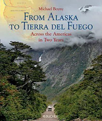 From Alaska to Tierra del Fuego: Across the Americas in Two Years