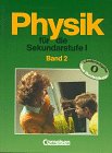 Physik für die Sekundarstufe I - Bisherige Länderausgabe O: Physik für die Sekundarstufe I, Länderausgabe O, Bd.2 von Cornelsen Verlag