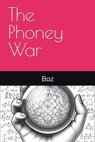 The Phoney War (The Summer of Reasoning, Band 1) von Independently published