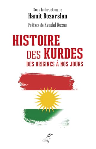 Histoire des Kurdes: Des origines à nos jours von CERF