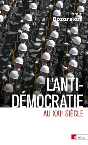 L'anti-démocratie au XXIe siècle - Iran, Russie, Turquie von CNRS EDITIONS