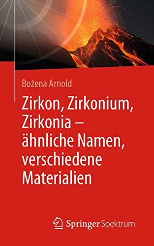 Zirkon, Zirkonium, Zirkonia - ähnliche Namen, verschiedene Materialien: Ahnliche Namen, Verschiedene Materialien