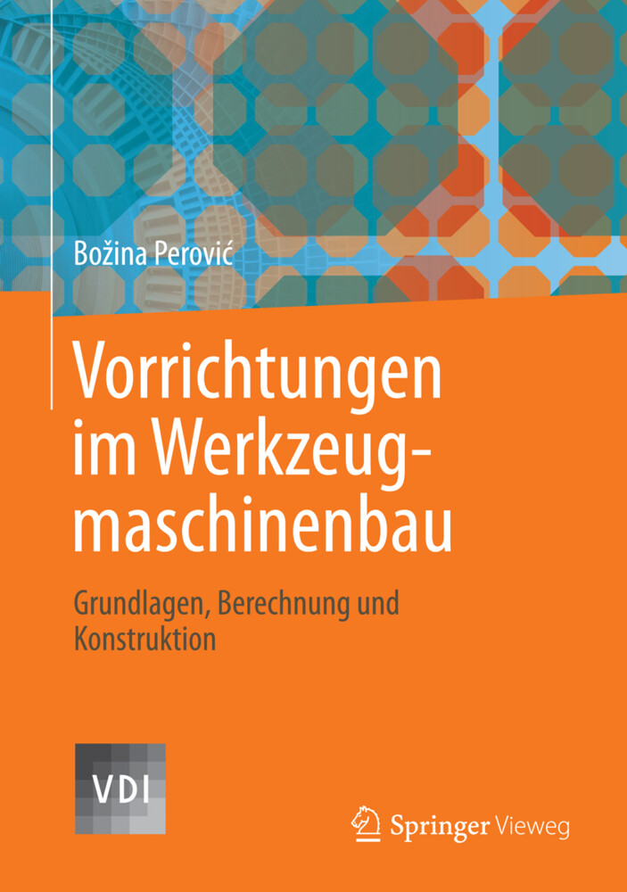 Vorrichtungen im Werkzeugmaschinenbau von Springer Berlin Heidelberg