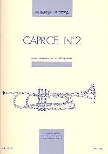 EUGENE BOZZA: CAPRICE NO. 2 FOR TRUMPET AND PIANO TROMPETTE