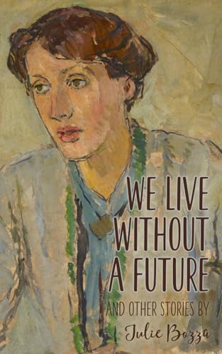 We Live Without a Future and other stories von LIBRAtiger