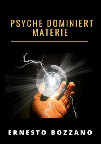 Psyche dominiert materie (übersetzt)