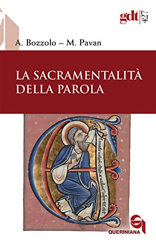 La sacramentalità della parola. Nuova ediz. (Giornale di teologia)