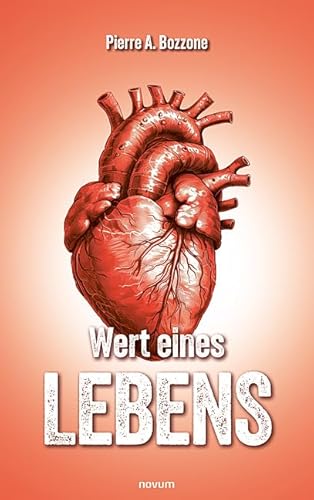 Wert eines Lebens Wert eines Lebens von novum publishing gmbh