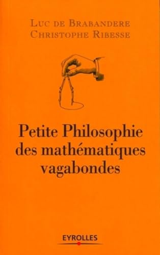 Petite philosophie des mathématiques vagabondes